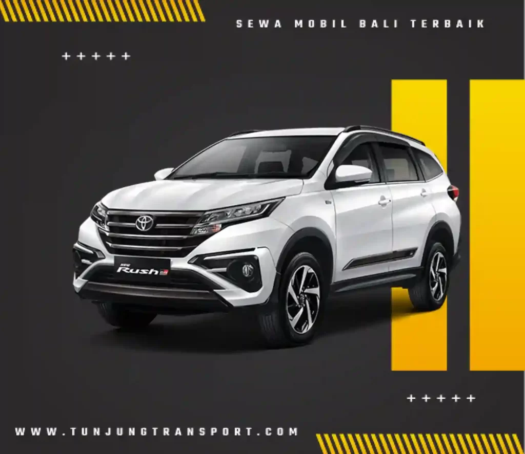 Sewa mobil Toyota Rush di Bali - Tunjung Transport